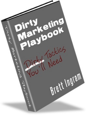 Product picture Dirty Marketing Playbook - Make Money With Your Website